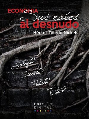 cover image of Economía. Sus raíces al desnudo